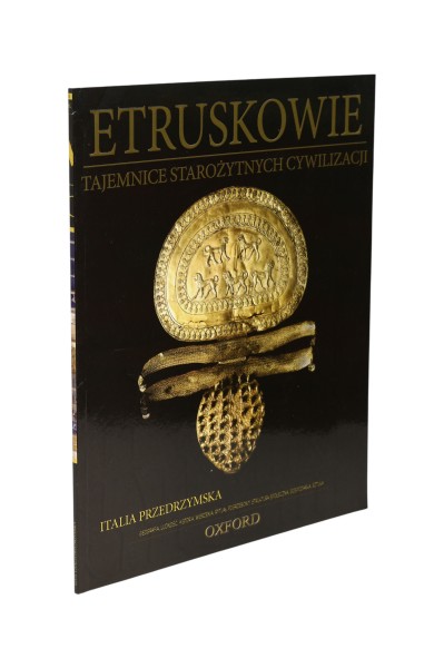 Etruskowie Tajemnice starożytnych cywilizacji
