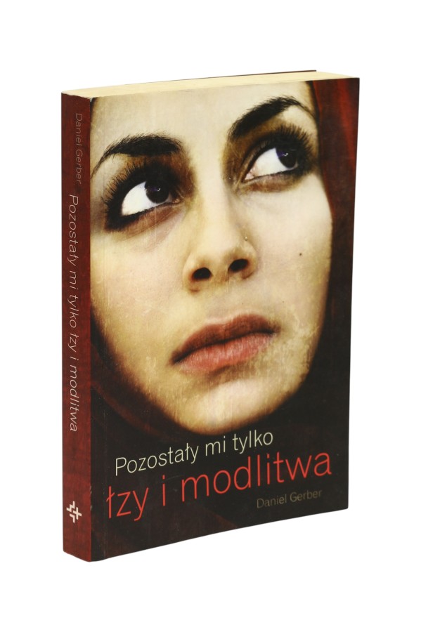 Pozostały mi tylko łzy i modlitwa Gerber