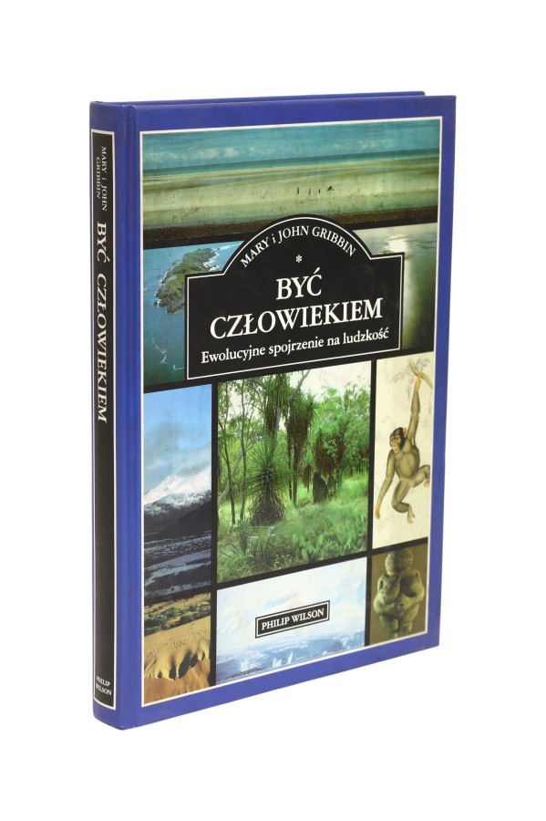 Być człowiekiem Ewolucyjne spojrzenie na ludzkość Gribbin