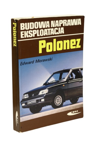 Polonez Budowa naprawa eksploatacja Morawski