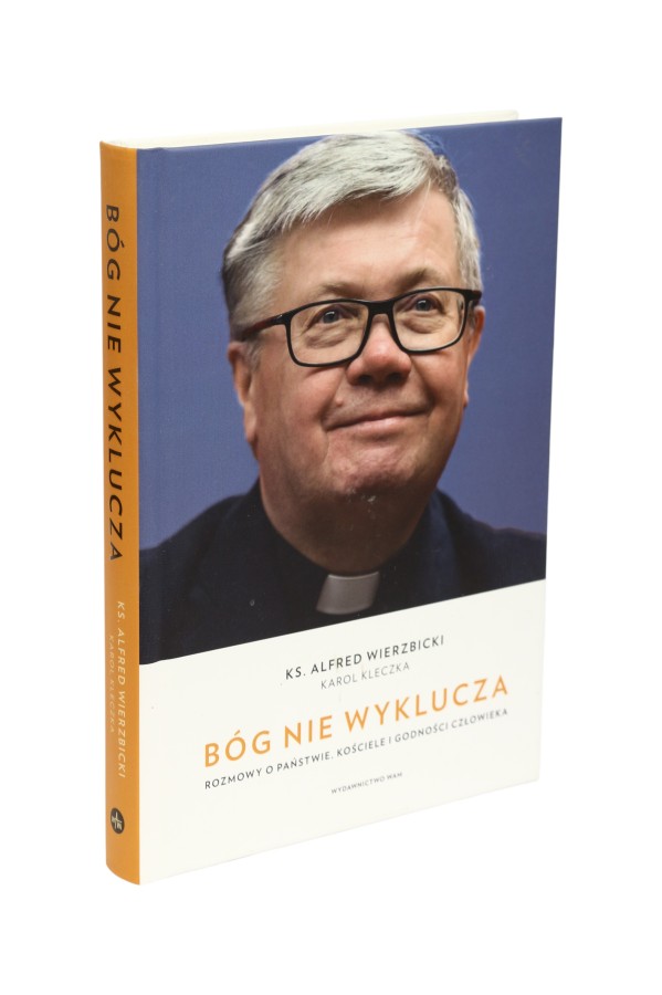 Bóg nie wyklucza Wierzbicki