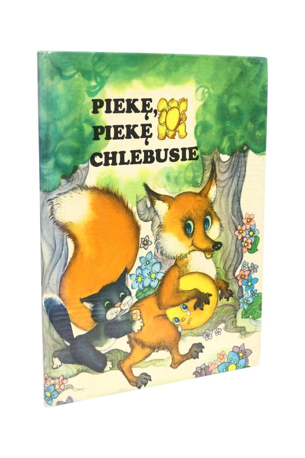 Piekę, piekę chlebusie