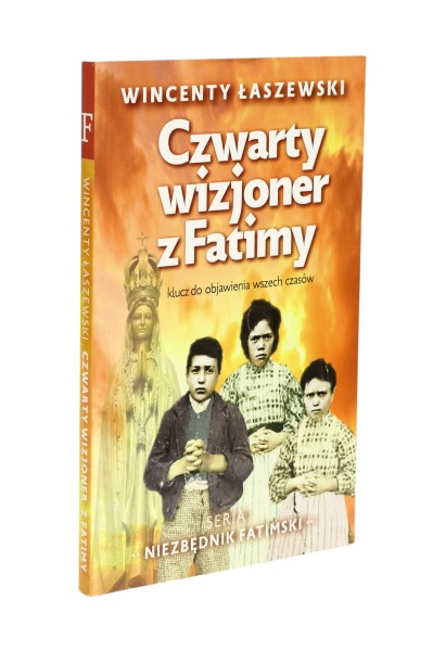 Czwarty wizjoner z Fatimy Łaszewski