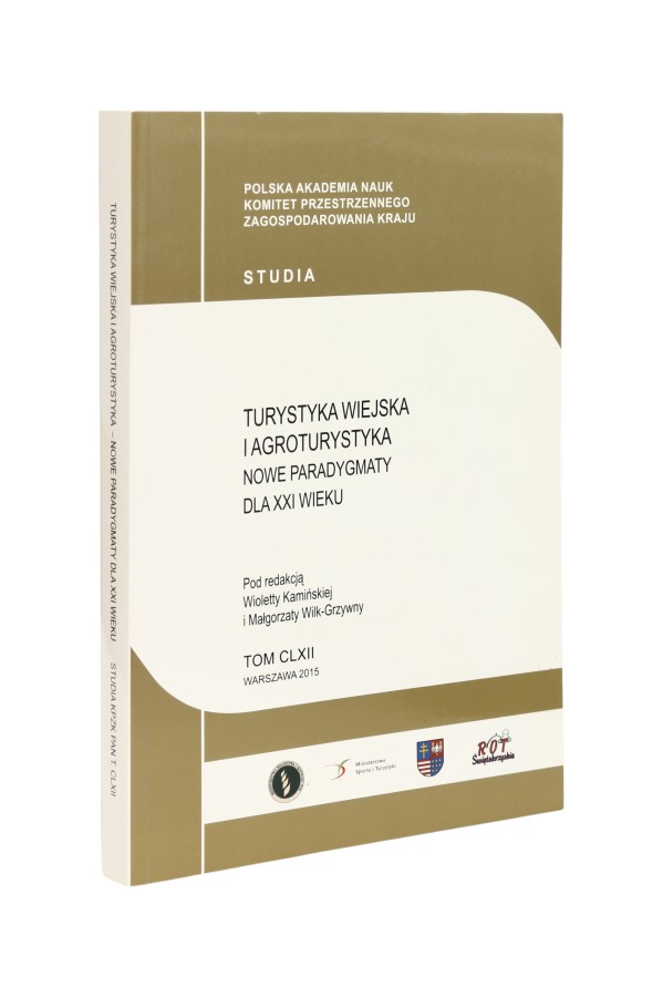 Turystyka wiejska i agroturystyka Nowe paradygmaty dla XXI wieku