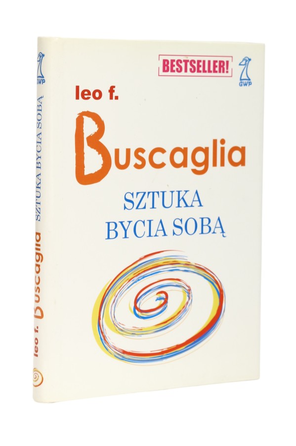 Sztuka bycia sobą Buscaglia