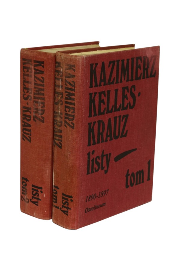 2x Kelles-Krauz Listy Tom 1 (1890-1897) i 2 (1898-1905)