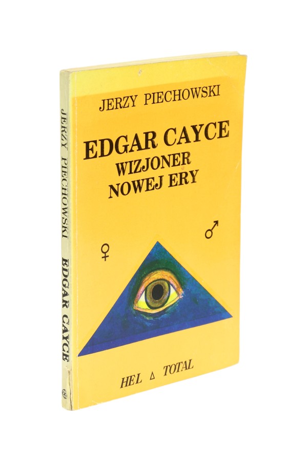 Edgar Cayce Wizjoner Nowej ery Piechowski
