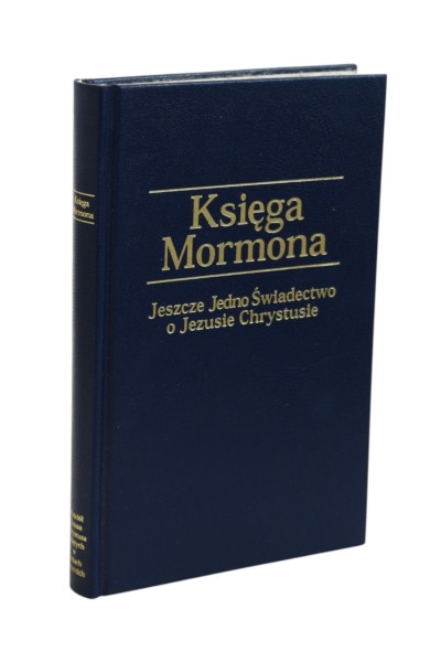 Księga Mormona Jeszcze Jedno Świadectwo o Jezusie Chrystusie