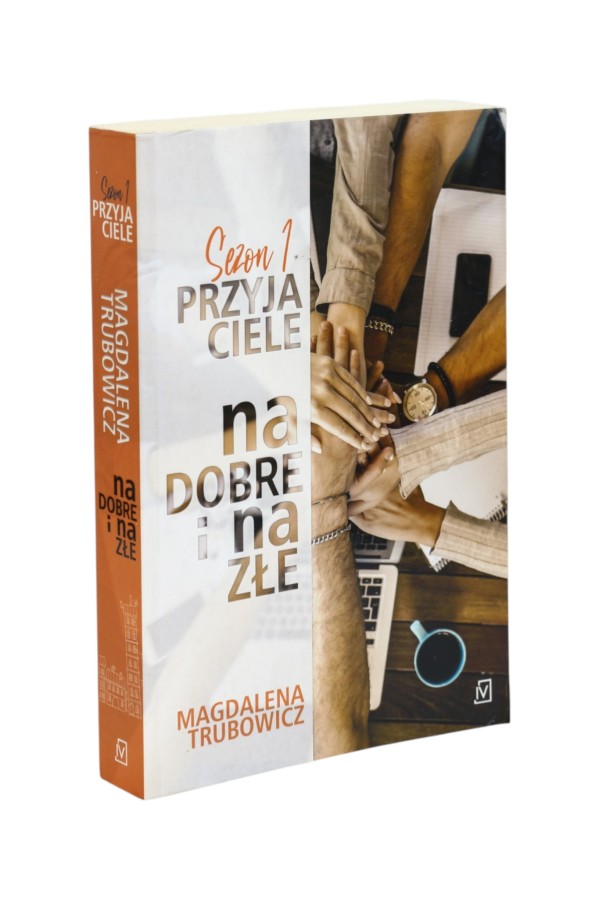Przyjaciele na dobre i na złe Trubowicz