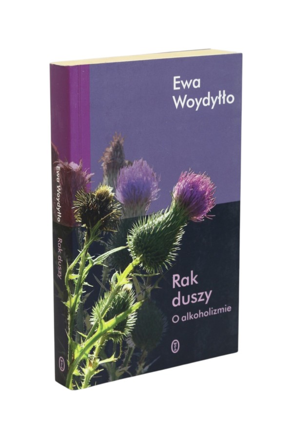 Rak duszy O alkoholizmie Woydyłło