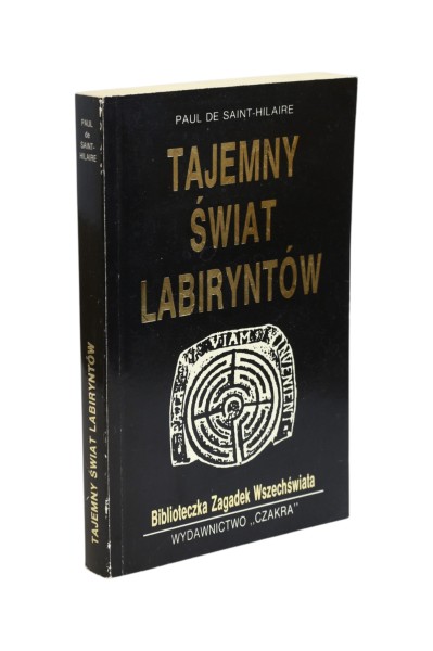 Tajemny świat labiryntów Saint-Hilaire