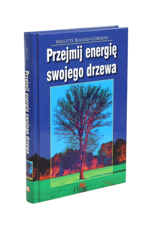 Przejmij energię swojego drzewa Bulard-Cordeau