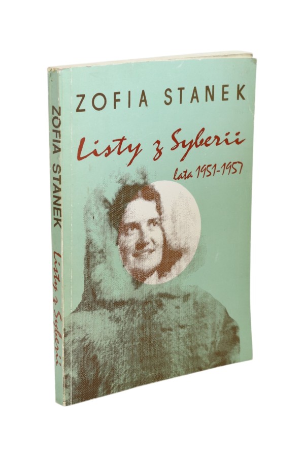 Listy z Syberii lata 1951-1957 Stanek