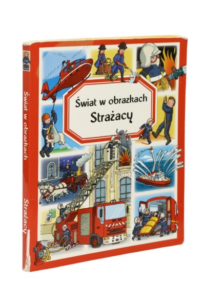 Świat w obrazkach Strażacy