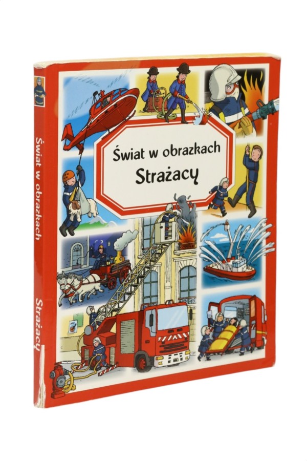 Świat w obrazkach Strażacy