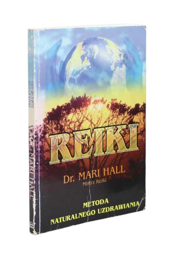 Reiki Metoda naturalnego uzdrawiania Hall