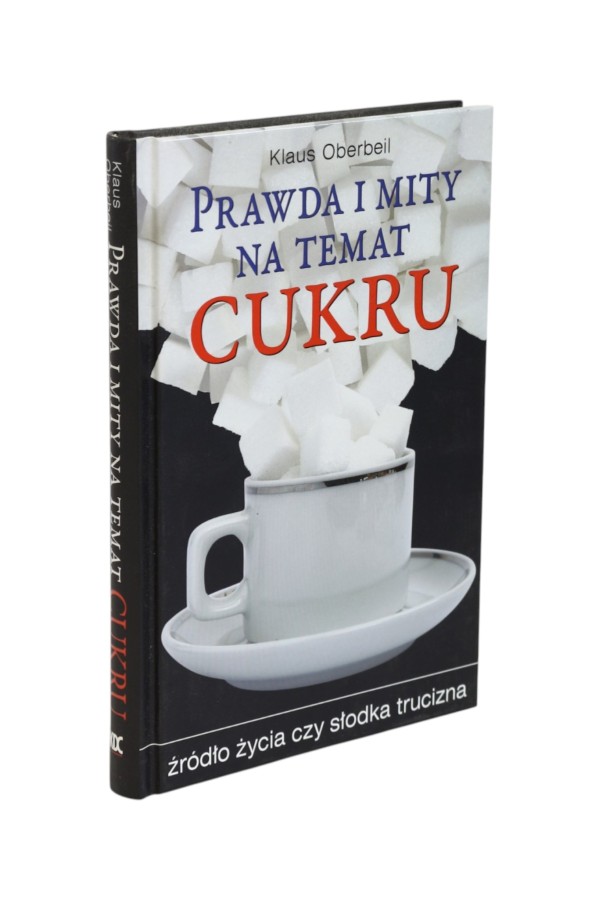Prawda i mity na temat cukru Oberbeil