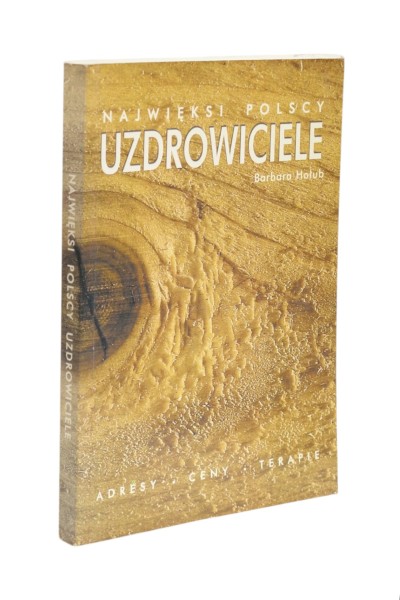Najwięksi Polscy uzdrowiciele Hołub