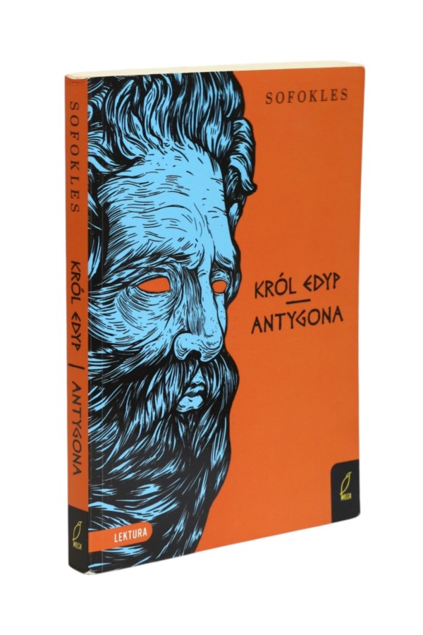 Król Edyp/ Antygona Sofokles
