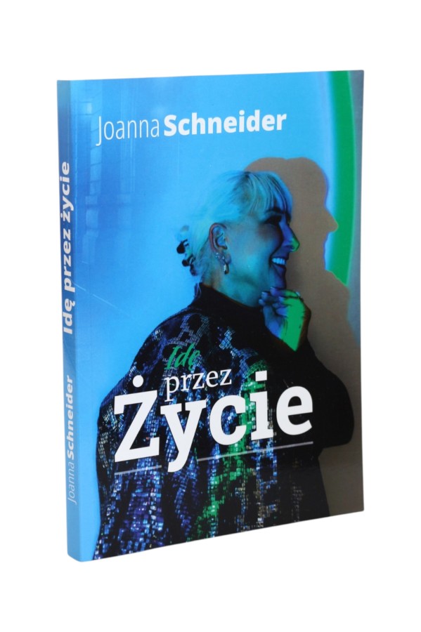 Idę przez życie Schneider
