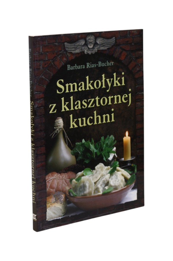 Smakołyki z klasztornej kuchni Rias-Bucher