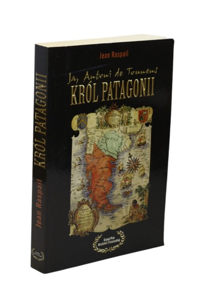 Ja, Antoni de Tounens, Król Patagonii Raspail