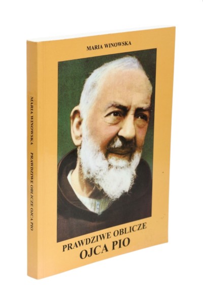 Prawdziwe oblicze ojca Pio Winowska