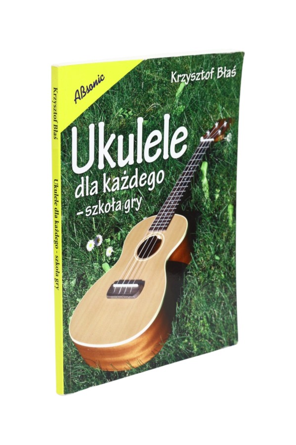 Ukulele dla każdego - szkoła gry Błaś