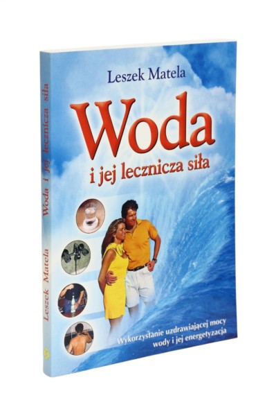 Woda i jej lecznicza siła Matela