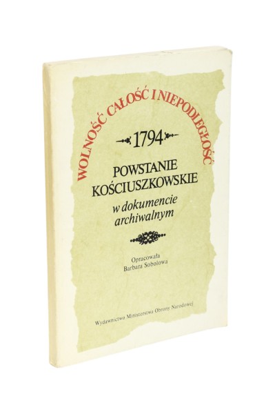 Wolność całość i niepodległość 1794 Powstanie Kościuszkowskie Sobolowa
