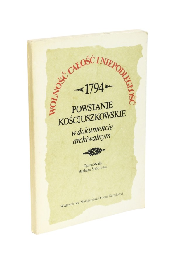 Wolność całość i niepodległość 1794 Powstanie Kościuszkowskie Sobolowa