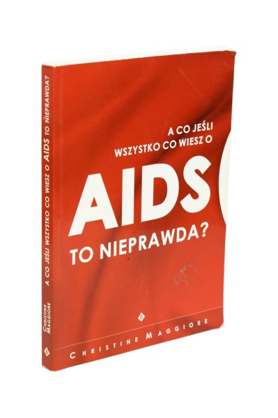 A co jeśli wszystko co wiesz o AIDS to nieprawda? Maggiore