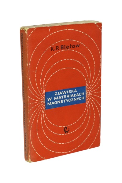 Zjawiska w materiałach magnetycznych Biełow