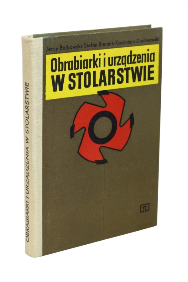 Obrabiarki i urządzenia w stolarstwie Bajkowski
