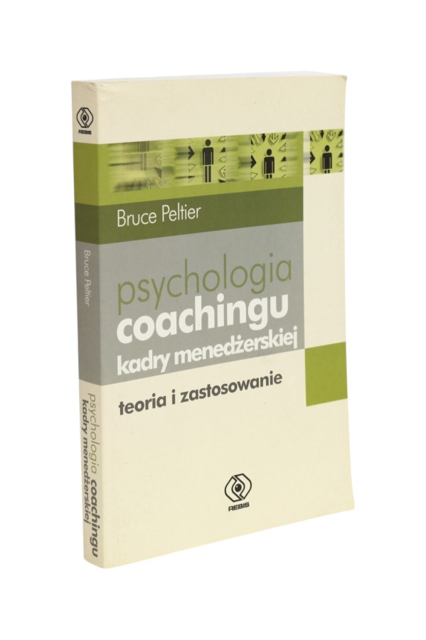 Psychologia coachingu kadry menadżerskiej Peltier