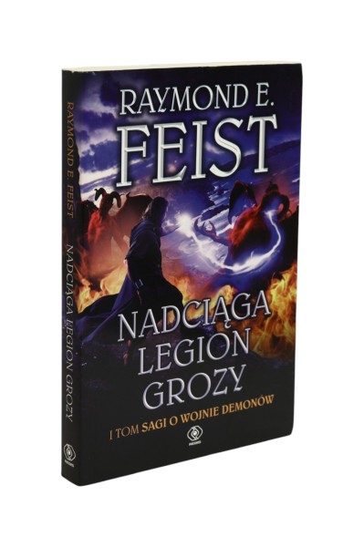 Nadciąga legion grozy Tom I sagi o wojnie demonów Feist
