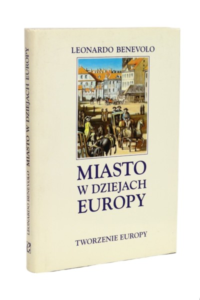 Miasto w dziejach Europy Benevolo