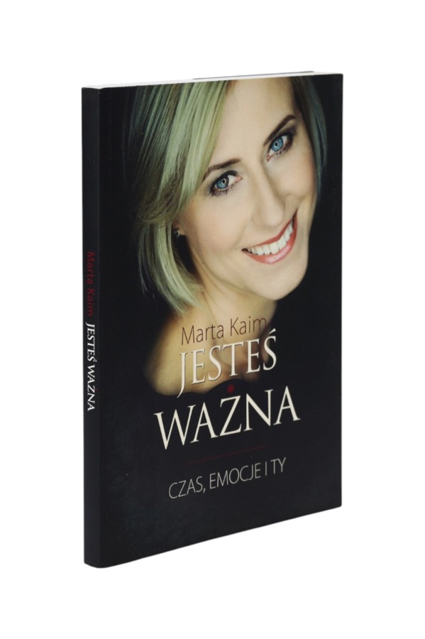 Jesteś ważna czas emocje i Ty Kaim