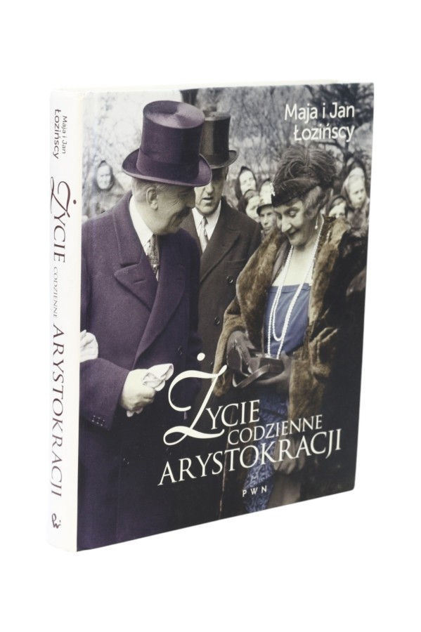 Życie codzienne arystokracji Łozińscy
