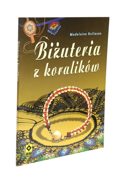 Biżuteria z koralików Rollason