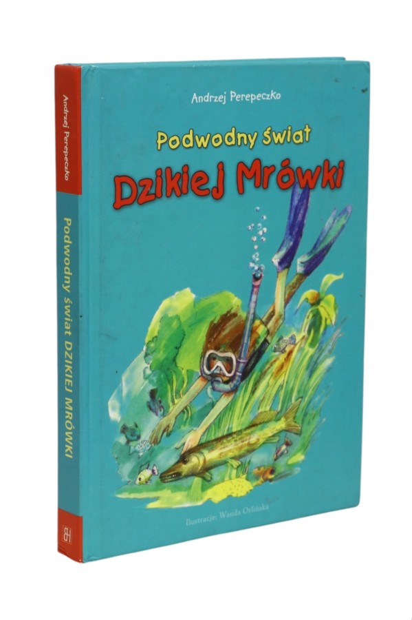 Podwodny świat Dzikiej mrówki Perepeczko