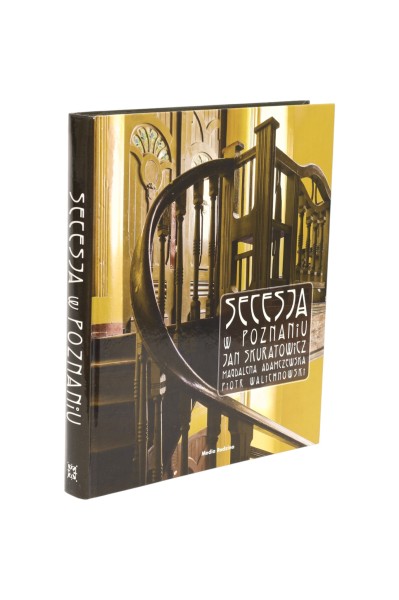 Secesja w Poznaniu Skuratowicz