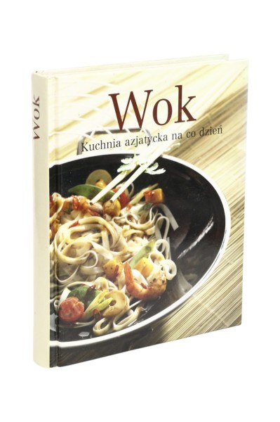 Wok Kuchnia azjatycka na co dzień
