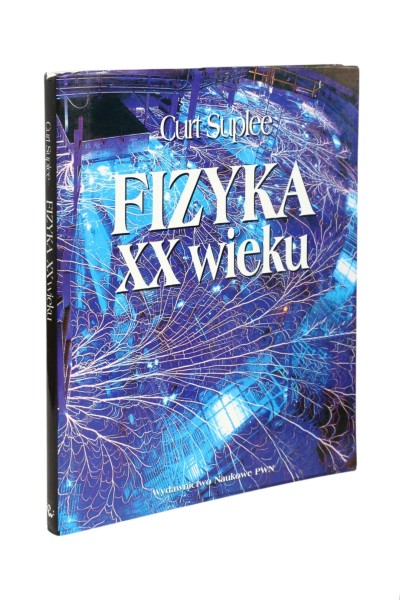 Fizyka XX wieku Curt Suplee