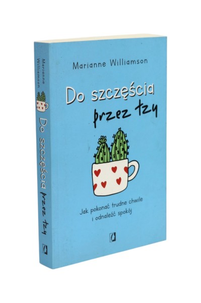 Do szczęścia przez łzy Williamson