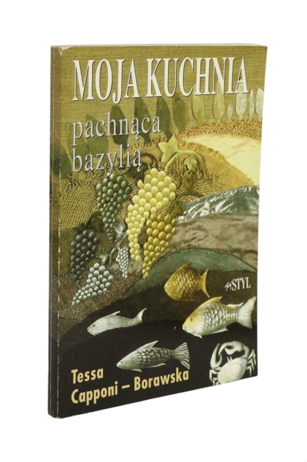 Moja kuchnia pachnąca bazylią Capponi-Borawska