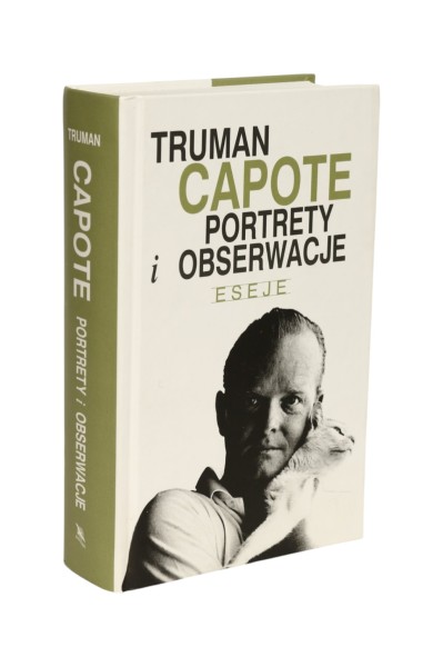 Portrety i Obserwacje Eseje Capote