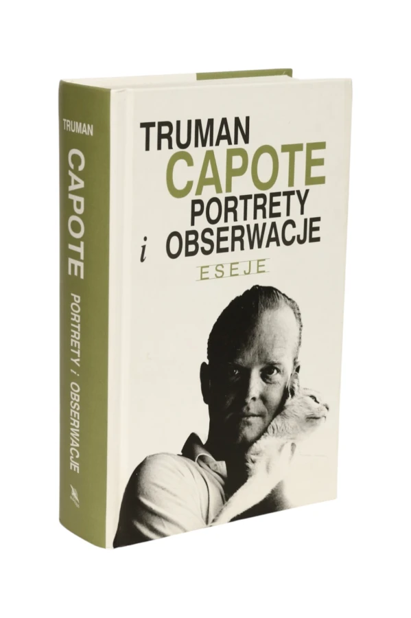 Portrety i Obserwacje Eseje Capote
