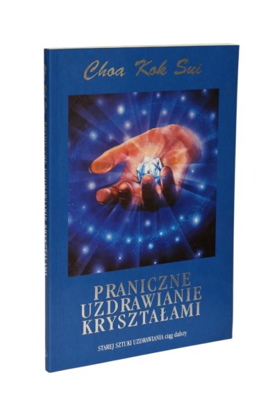 Praniczne Uzdrawianie Kryształami Kok Sui