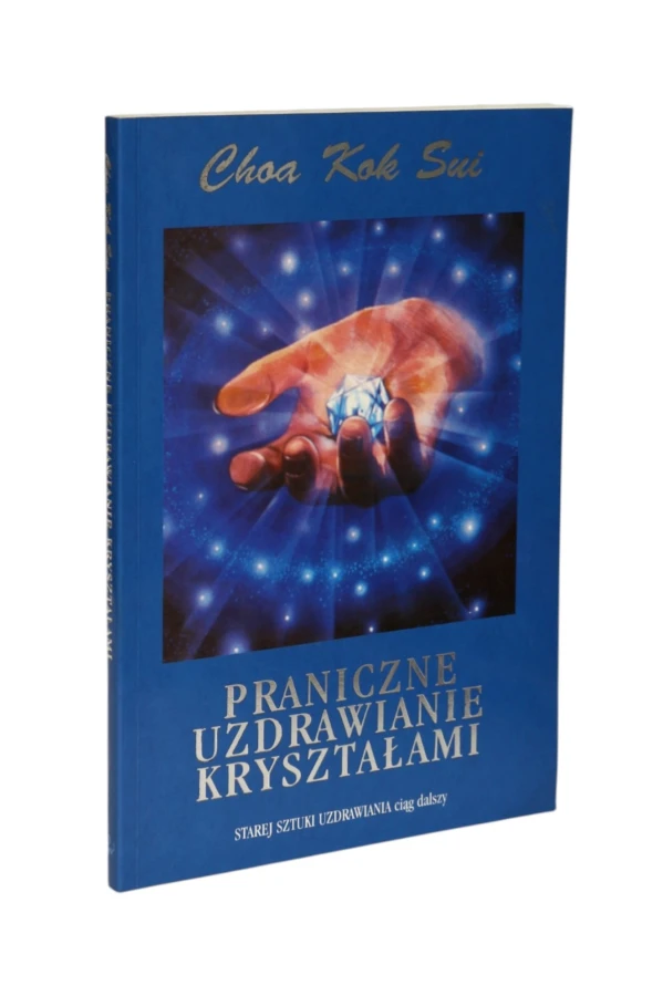 Praniczne Uzdrawianie Kryształami Kok Sui